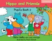 kniha Hippo and Friends 2 Pupil’s Book, Cambridge English University Press 2006