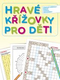 kniha Hravé křížovky pro děti, CPress 2015