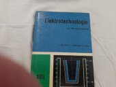 kniha Elektrotechnologie Učebnice pro 3. roč. prům. škol elektrotechn., SPN 1960