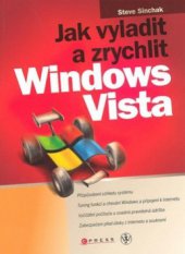 kniha Jak vyladit a zrychlit Windows Vista, CPress 2008