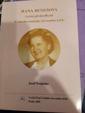 kniha Hana Benešová čestná předsedkyně Československého červeného kříže, Úřad Českého červeného kříže 2005