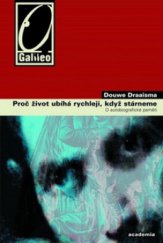 kniha Proč život ubíhá rychleji, když stárneme o autobiografické paměti, Academia 2009