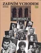 kniha Zadním vchodem do divadla, Opera nova 1997