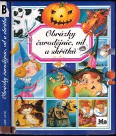 kniha Obrázky čarodějnic, víl a skřítků, Mladé letá 2002