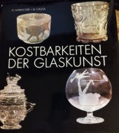 kniha Kostbarkeiten der Glaskunst,  Schuler Verlagsgesellschaft Munchen 1974