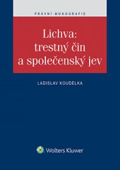 kniha Lichva: trestný čin a společenský jev, Wolters Kluwer 2014