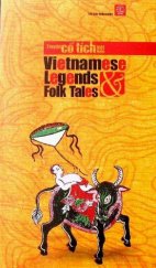 kniha Truyện cổ tích Việt Nam Vietnamese Legends & Folk Tales, Thế Giới Publishers 2013