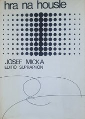 kniha Hra na housle technika-výraz-didaktika, Supraphon 1972