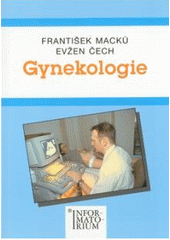 kniha Gynekologie pro střední zdravotnické školy, Informatorium 2002