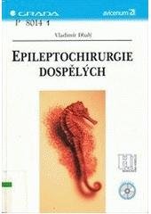 kniha Epileptochirurgie dospělých, Grada 2004