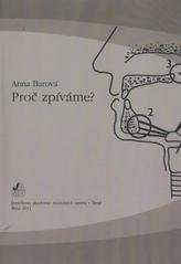 kniha Proč zpíváme?, Janáčkova akademie múzických umění v Brně 2011