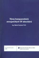 kniha Vývoj transparentních anorganických UV absorbérů = Development of transparent inorganic UV absorbers : teze disertační práce, Univerzita Tomáše Bati ve Zlíně 2010