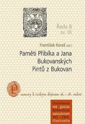 kniha Paměti Přibíka a Jana Bukovanských Pintů z Bukovan, Jihočeská univerzita 2019