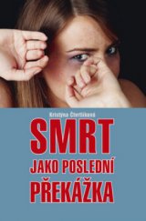 kniha Smrt jako poslední překážka, Akcent 2011