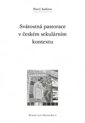 kniha Svátostná pastorace v českém sekulárním kontextu, Refugium Velehrad-Roma 2015