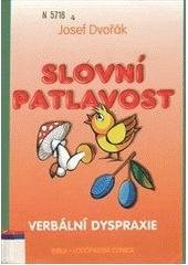 kniha Slovní patlavost verbální dyspraxie, Logopedické centrum 1999