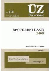 kniha Spotřební daně 2006 podle stavu k 1. 1. 2006, Sagit 2006