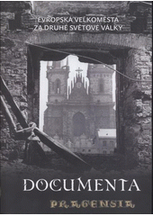 kniha Evropská velkoměsta za druhé světové války každodennost okupovaného velkoměsta : Praha 1939-1945 v evropském srovnání, Archiv hlavního města Prahy 2007