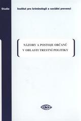 kniha Názory a postoje občanů v oblasti trestní politiky, Institut pro kriminologii a sociální prevenci 2010