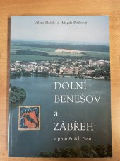 kniha Dolní Benešov a Zábřeh v proměnách času-, Městský úřad v Dolním Benešově 2002