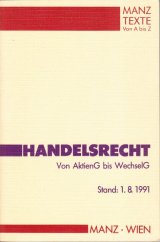 kniha Handelsrecht  Von AktienG bis WechselG Stand: 1.8.1991, Manzische Verlags- und Universitätsbuchhandlung 1991