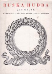 kniha Ruská hudba Od nejstarších dob až po Velkou říjnovou revoluci, SNKLHU  1953