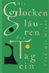 kniha Die Glocken läuten den Tag ein, Artia 1966