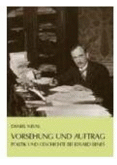 kniha Vorsehung und Auftrag Politik und Geschichte bei Edvard Beneš, L. Marek  2002