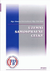 kniha Územní samosprávné celky, Institut pro místní správu Praha 2011