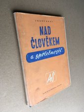 kniha Nad člověkem a společností Úvahy z rozhlasu, Alois Svoboda 1946
