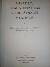 kniha Divadlo, film a rozhlas v družinách mládeže, SPN 1958