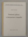 kniha Současné pokusy o interpretaci evangelia, Komenského evangelická bohoslovecká fak. 1981