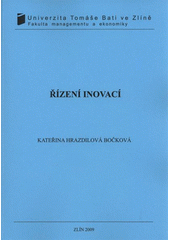 kniha Řízení inovací, Univerzita Tomáše Bati 2009