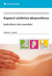 kniha Kapesní učebnice akupunktury body tělové, ušní a spouštěcí, Grada 2010