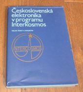 kniha Československá elektronika v programu Interkosmos, SNTL 1983