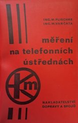 kniha Měření na telefonních ústřednách Ústředny s krokovými voliči a křížovými spínači, Nadas 1975