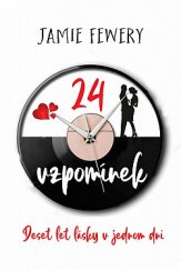 kniha 24 vzpomínek Deset let lásky v jednom dni, Beta-Dobrovský 2020