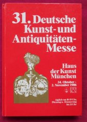 kniha Aukční katalog 31. Deutsche kunst - und antiquitatzen - messe, BDKA 1986