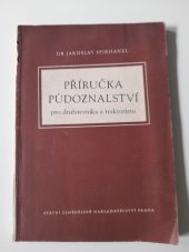 kniha Příručka půdoznalství pro družstevníka a traktoristu, SZN 1956