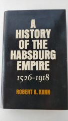 kniha A history of the Habsburg empire 1526-1918, University of California Press 1977