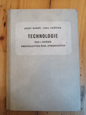 kniha Technologie Učební text pro 1. roč. čtyřletých prům. škol strojnických, SNTL 1960