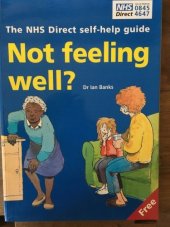 kniha Not feeling well? The NHS Direct self-help guide, NHS Direct 2000