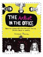 kniha The artist in the office How to creatively survive and thrive seven days a week, Penguin Books 2010