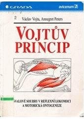 kniha Vojtův princip svalové souhry v reflexní lokomoci a motorická ontogeneze, Grada 1995