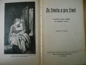 kniha Zo života a pre život ušľachtilé a poučné príbehy pre mladých i starých, Adventné nakladateľstvo 1932