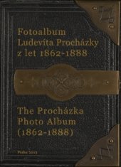 kniha Fotoalbum Ludevíta Procházky, Národní muzeum 2015