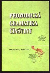 kniha Prozodická gramatika čínštiny, Univerzita Palackého v Olomouci 2015