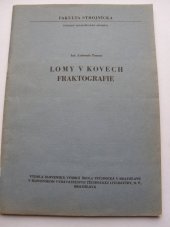 kniha Lomy v kovech Fraktografie, Slovenská vysoká technická škola v Bratislavě 1960