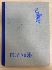 kniha Novinářík román pražského chlapce, Alois Hynek 1936