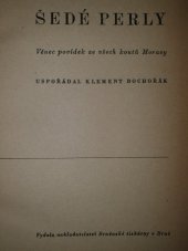 kniha Šedé perly věnec povídek ze všech koutů Moravy, Brněnská tiskárna 1944